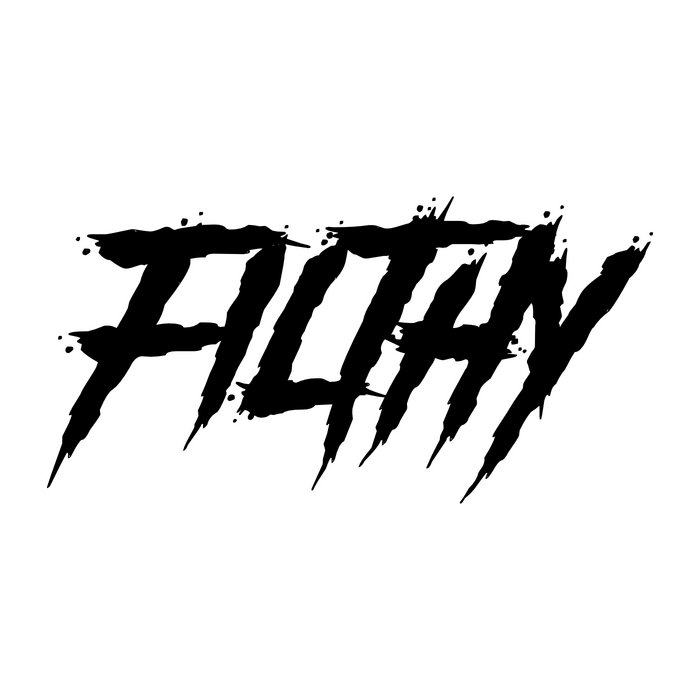 filthy